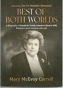 Best of Both Worlds - A biography of Datuk Dr Paddy Schubert/Bowie OBE